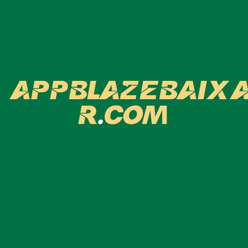 Logo da APPBLAZEBAIXAR